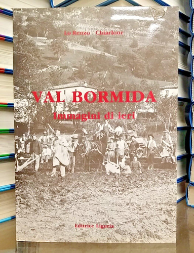 Val bormida immagini ieri - bormida,