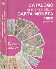 Catalogo unificato della carta-moneta italiana edizione 1990. . Sergio Gullino,