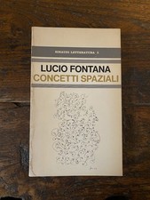 Fontana Lucio Concetti spaziali Torino Einaudi 1970