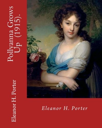 Pollyanna grows up - pollyanna,