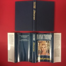 Ivana TRUMP - SOLTANTO PER AMORE Ed.Club (1993) Libro Presidente Cop.Rigida