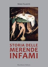 Storia Delle Merende Infami -