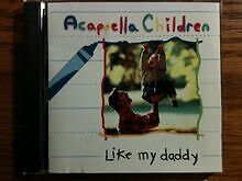 Acapella Children: Like My