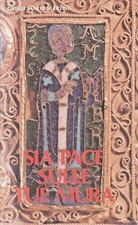 Cs1 - SIA PACE SULLE TUA MURA