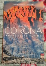 Libro  MAURO CORONA - CONFESSIONI ULTIME - 2017 -