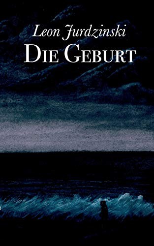Die geburt by - die,