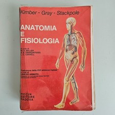 Anatomia e Fisiologia - Kimber, Gray - Piccin - 1982 - SPEDIZIONE TRACCIATA!