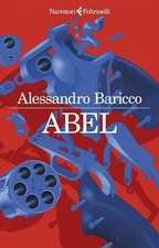 Abel - Alessandro Baricco