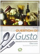 QUESTIONI DI GUSTO. LABORATORIO DI SERVIZI ENOGRASTRONOMICI. P.FERRETTI CAPELLI