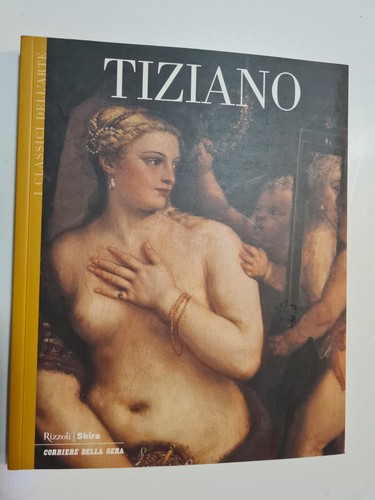 Tiziano classici dell arte - i,