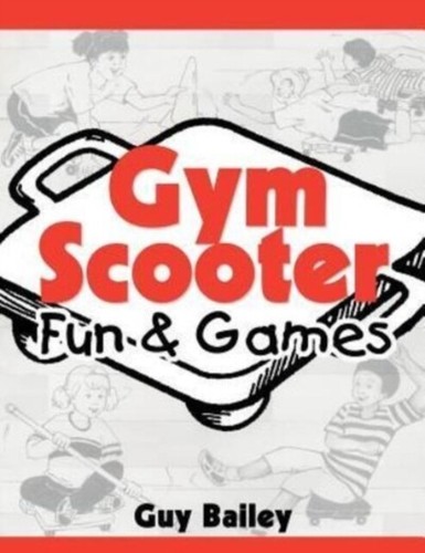 Bailey gym scooter fun - -,
