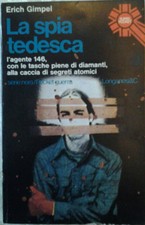 Gimpel Erich: LA SPIA TEDESCA. 1976