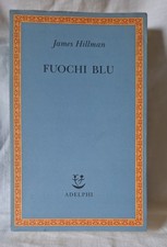 James HILLMAN, FUOCHI BLU