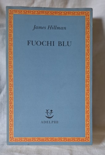 James hillman fuochi blu - james,
