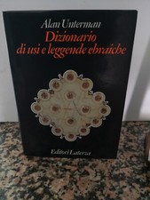 Dizionario di usi e leggende ebraiche-Alan Unterman-Ed.Laterza ed.-1994