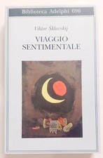 Victor Sklovskij VIAGGIO SENTIMENTALE MEMORIE 1917-1922 Adelphi Ottimo D3