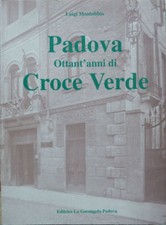 PADOVA OTTANT'ANNI DI CROCE