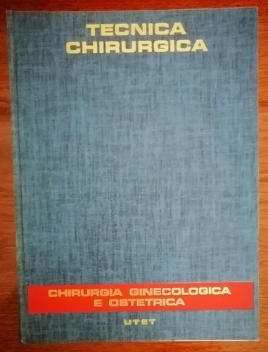 Tecnica chirurgica chirurgia - tecnica,