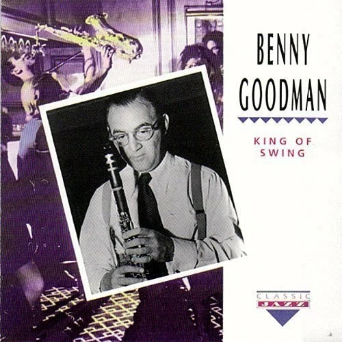 Benny goodman king of - goodman,