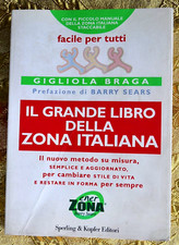 Gigliola Braga. Il grande libro della zona italiana. Sperling Kupfer 2006, dieta