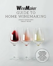 The WineMaker Guide to Home