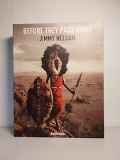 Before They Pass Away von Jimmy Nelson  / Große Ausgabe 