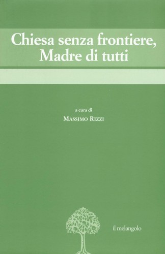 Chiesa senza frontiere madre - chiesa,