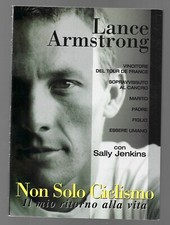LANCE ARMSTRONG - Non solo ciclismo - LIBRERIA DELLO SPORT 2000 PRIMA EDIZIONE
