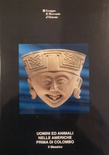 Uomini ed animali nelle americhe prima di Colombo: il Messico.