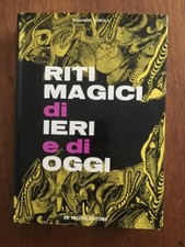 LIBRO ESOTERISMO RITI MAGICI DI IERI E DI OGGI Vignola De Vecchi editore 1972
