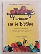 GREMMO ZUMAGLINI Cucinare con le Bielline. Le terracotte di Ronco Biellese.