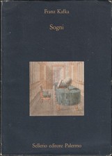 Franz Kafka. Sogni. 1°ediz. Sellerio, 1990