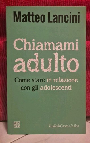 Lancini chiamami adulto - lancini,