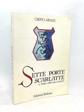Sette porte scarlatte. Il terzo libro dell'iniziato. Oberto Airaudi. Con inserto