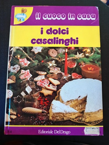 Libro dolci casalinghi il - dolci, casalinghi.
