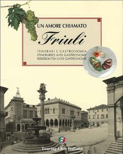 Amore chiamato friuli - un,