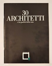 30 ARCHITETTI e LA QUALITA' DELLA CASA Mostra SPAZIO ANSALDO 1990