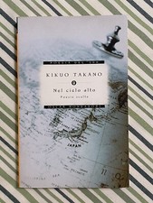 Kikuo Takano - NEL CIELO ALTO. Poesie scelte - edizione Oscar Mondadori 2003