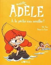 Mortelle Adèle T.12 - À la
