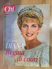 RIVISTA CHI COLLEZIONE : LA STORIA DI DIANA : REGINA DI CUORI - SPECIALE