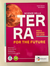 Scienze della Terra for the Future - per il biennio dei Licei. Libro come nuovo,