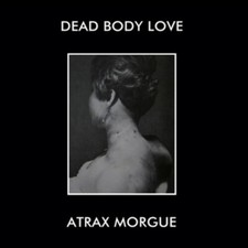 Dead Body Love / Atrax