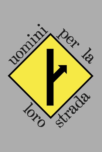 Uomini per loro strada - per, la