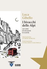 I bivacchi delle Alpi. 100