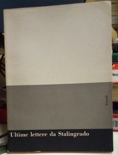Ultime lettere stalingrado - ultime, stalingrado.