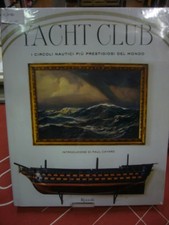 YACHT CLUB. I CIRCOLI NAUTICI
