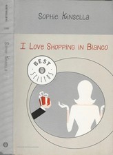 I love shopping in bianco. . Sophie Kinsella. 2003. .
