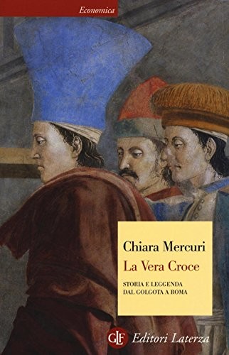 Vera croce storia e - la,