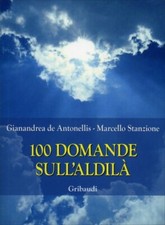 LIBRO 100 DOMANDE SULL'ALDILÀ