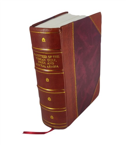 Gazetteer the persian gulf - gazetteer,